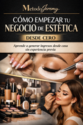 Cómo Empezar Tu Negocio de Estética Desde Cero